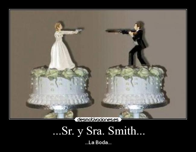 ...Sr. y Sra. Smith... -