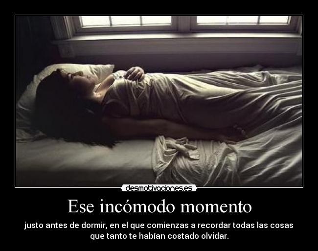 Ese incómodo momento -