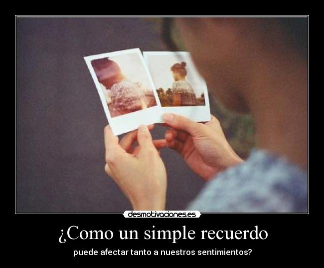 ¿Como un simple recuerdo - 