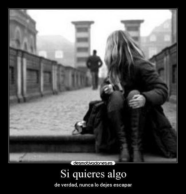 Si quieres algo - 