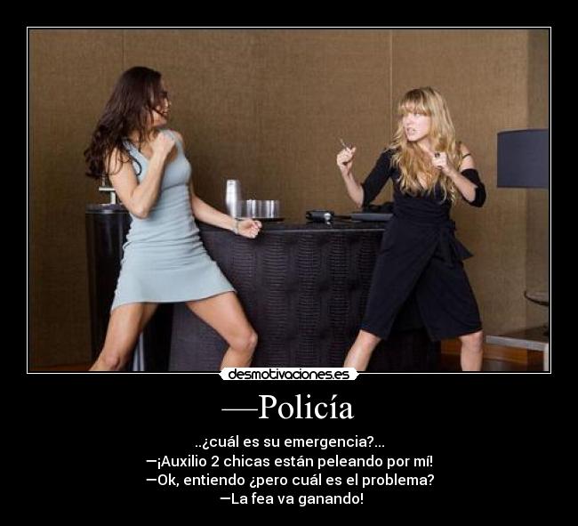 —Policía -