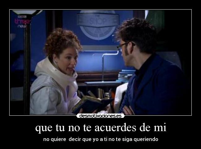 que tu no te acuerdes de mi - 