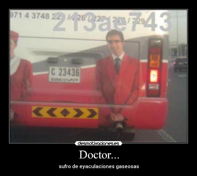 Doctor... - sufro de eyaculaciones gaseosas