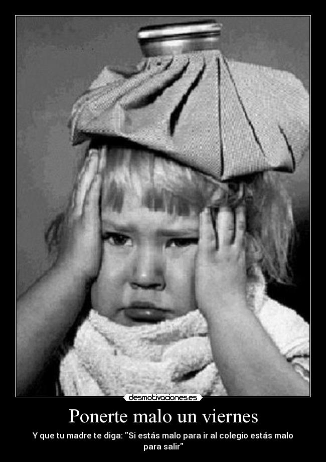 Ponerte malo un viernes - 