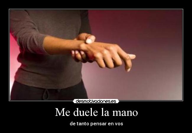 Me duele la mano -