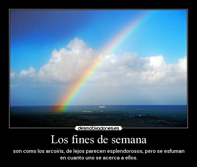 carteles wekeend desmotivaciones