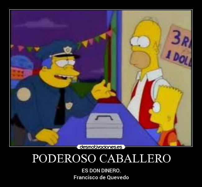 carteles poderoso caballero dinero desmotivaciones