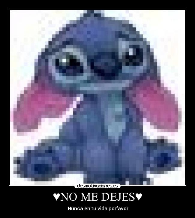 ♥NO ME DEJES♥ -