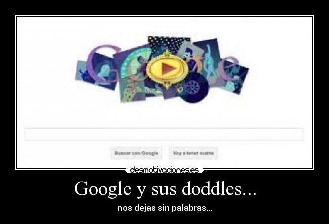Google y sus doddles... - nos dejas sin palabras...