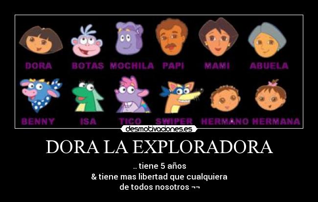 Dora según desmotivaciones.es
