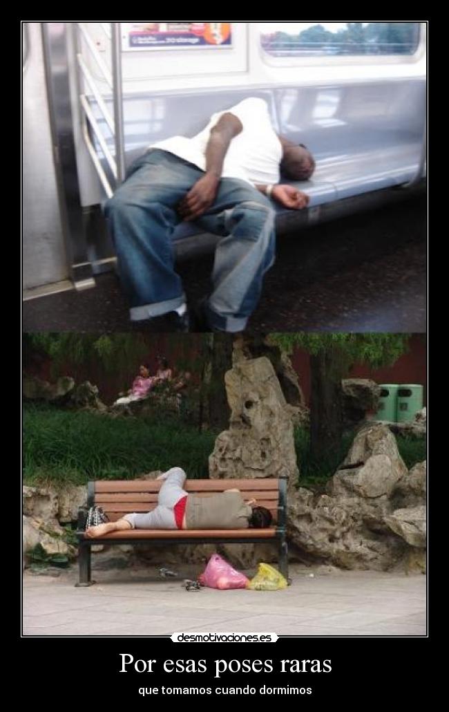 Por esas poses raras - 