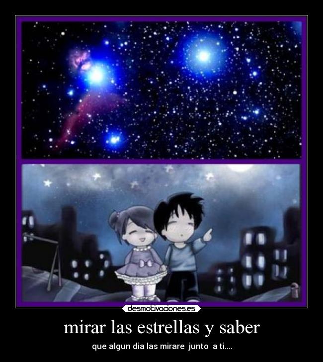 mirar las estrellas y saber -