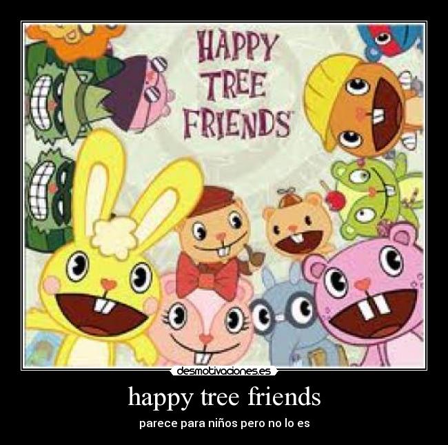 happy tree friends - parece para niños pero no lo es