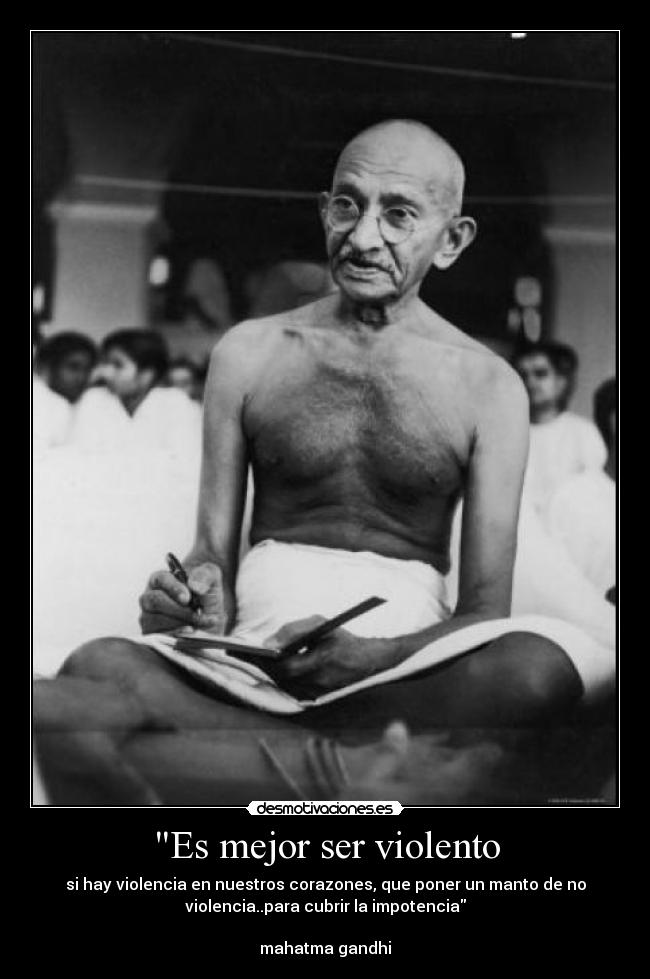 Es mejor ser violento -