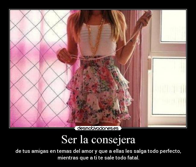 Ser la consejera - 
