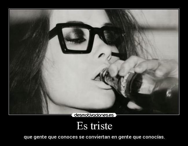 Es triste -