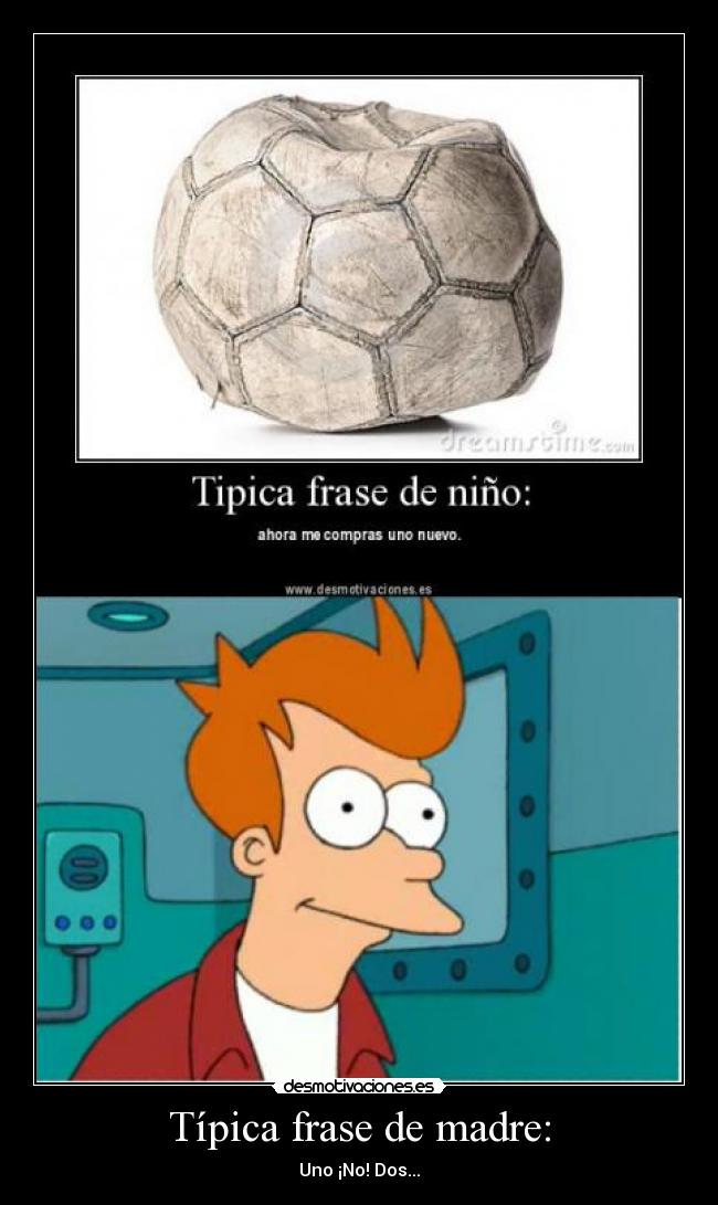 Típica frase de madre: -