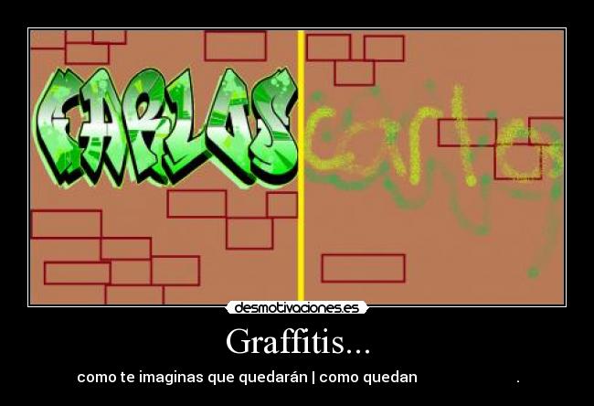 carteles grafitis desmotivaciones