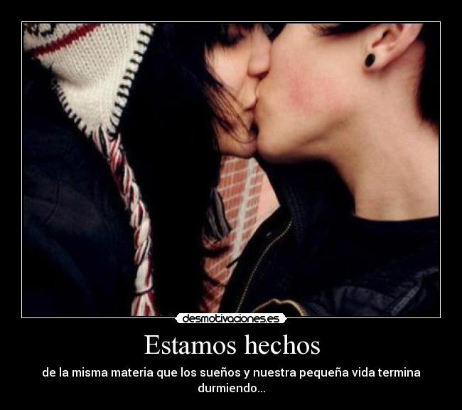 Estamos hechos - 