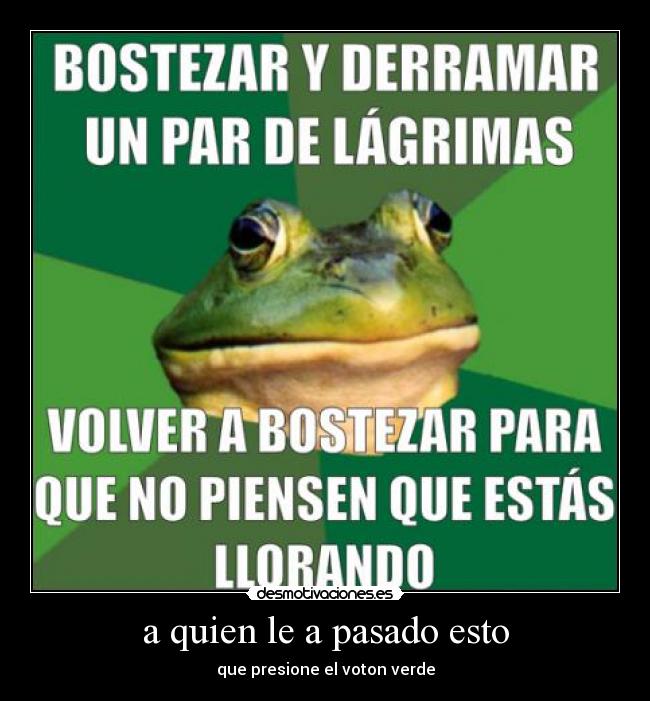 carteles pasado 4346484877436437 desmotivaciones