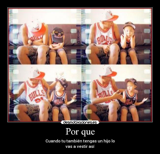 carteles hijo con ropa fuck yeah desmotivaciones