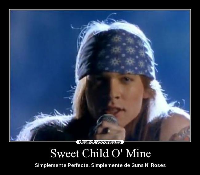 Sweet Child O Mine -