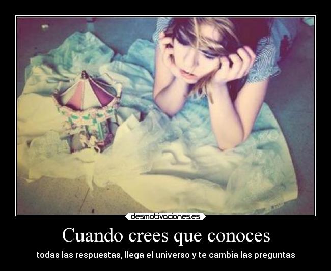 Cuando crees que conoces -
