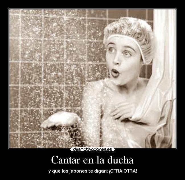 Cantar en la ducha - 