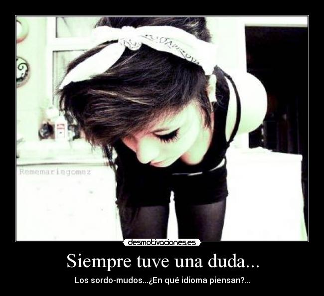 carteles sordo mudos idioma pensar desmotivaciones
