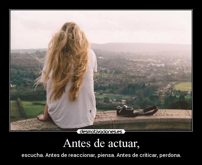 Antes de actuar, - 