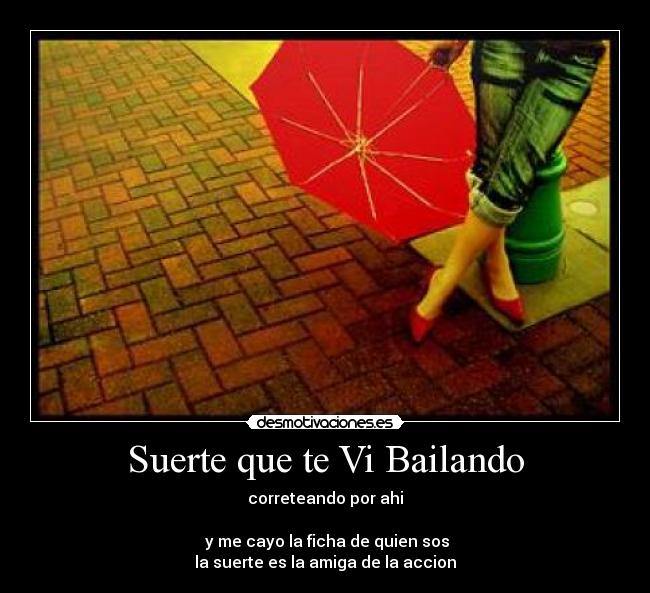 carteles suerte amiga accion desmotivaciones