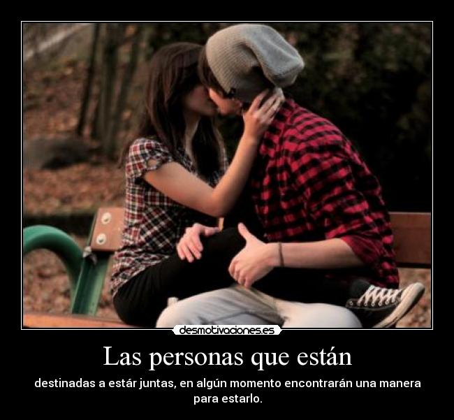 Las personas que están -