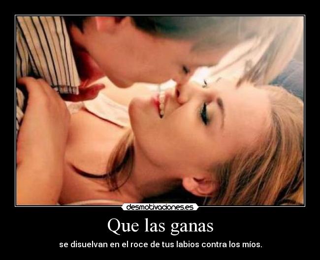 Que las ganas - 