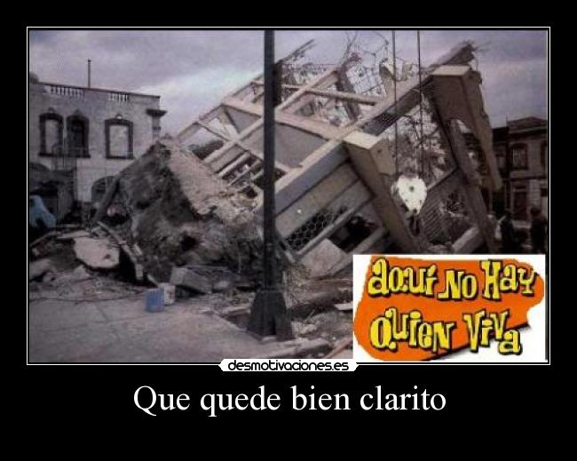 Que quede bien clarito -