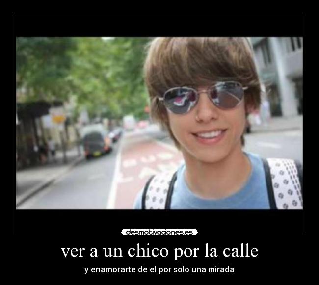 ver a un chico por la calle - 