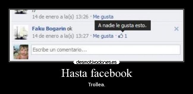 Hasta facebook - Trollea.