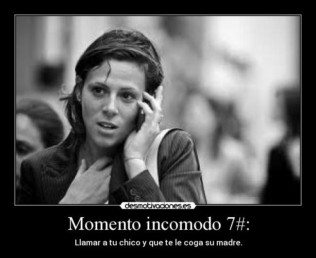 carteles momento incomodo chico madre desmotivaciones