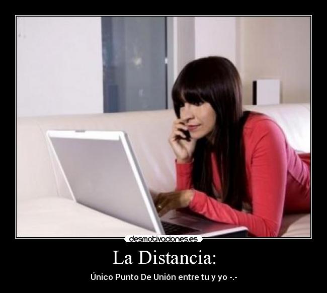 La Distancia: -