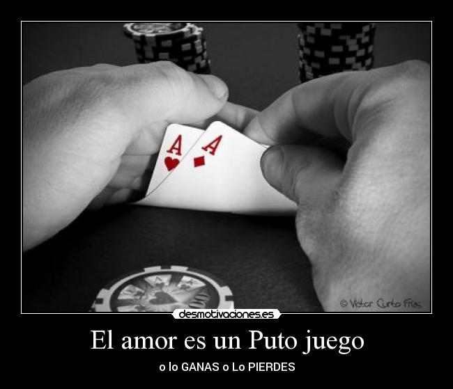El amor es un Puto juego -
