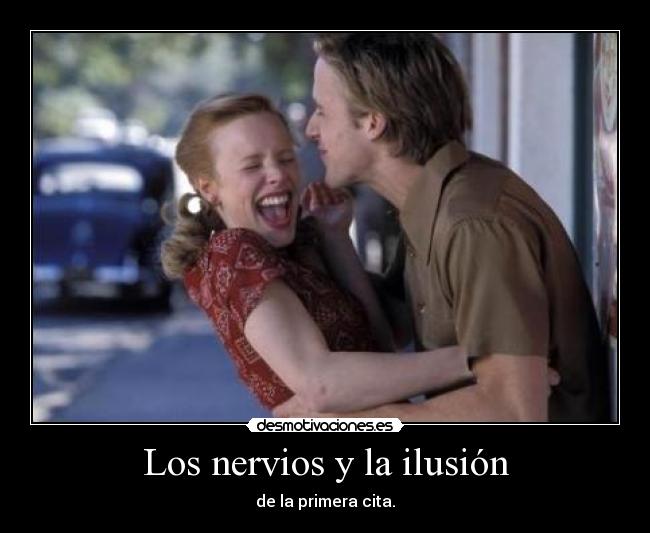 Los nervios y la ilusión - 