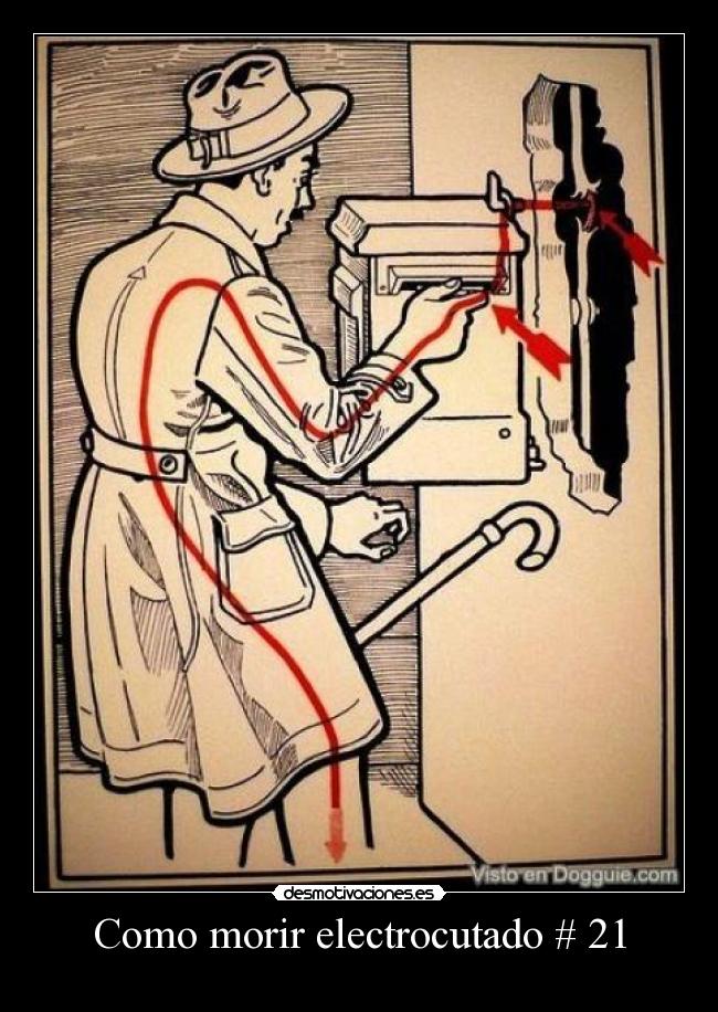 Como morir electrocutado # 21 - 