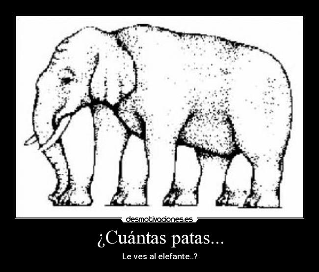 ¿Cuántas patas... - Le ves al elefante..?
