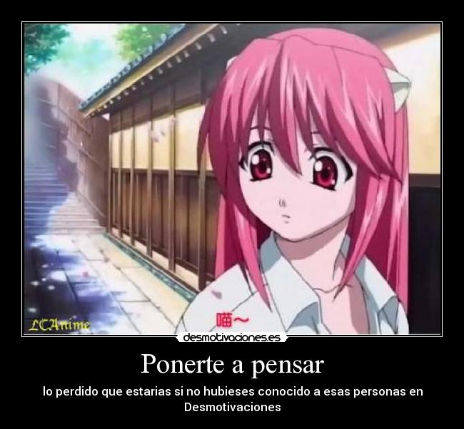 Ponerte a pensar - lo perdido que estarias si no hubieses conocido a esas personas en Desmotivaciones