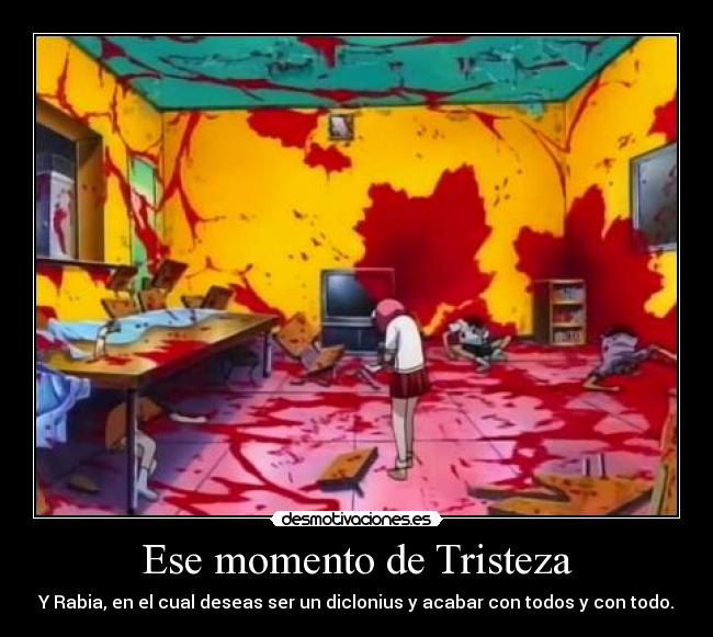 Ese momento de Tristeza - 