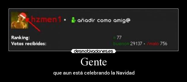 Gente - que aun está celebrando la Navidad