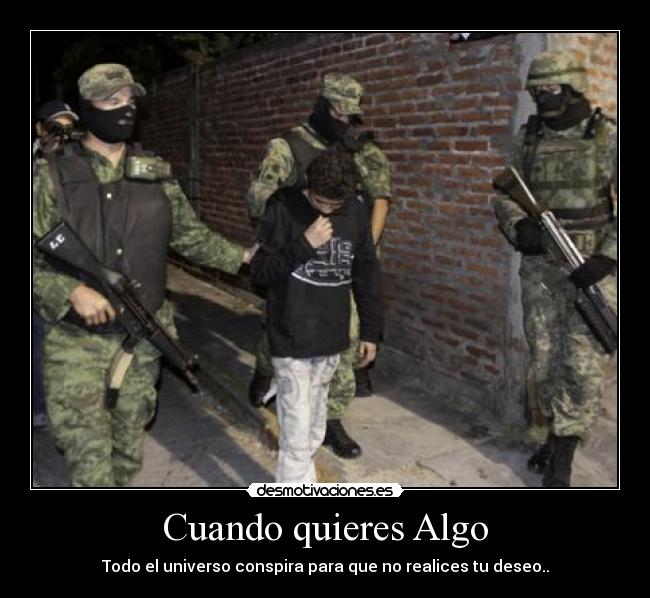 Cuando quieres Algo -