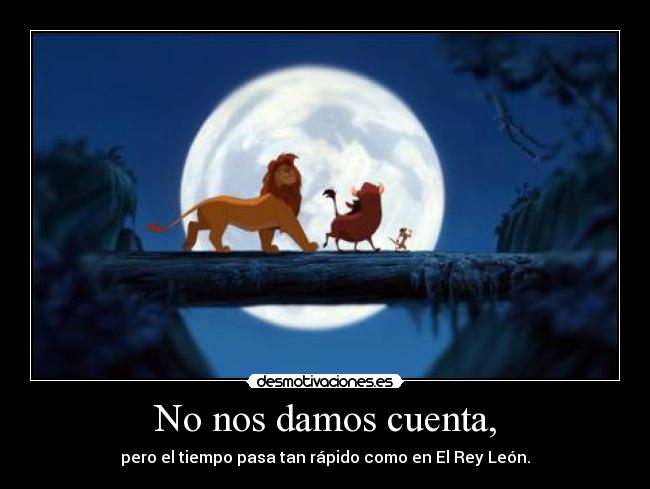 No nos damos cuenta, - 