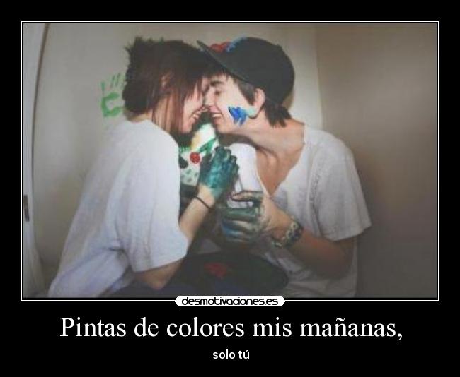 Pintas de colores mis mañanas, - 