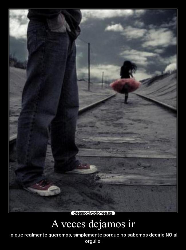 A veces dejamos ir - 