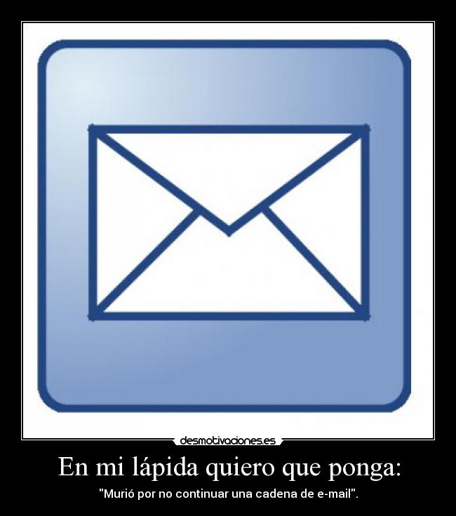 En mi lápida quiero que ponga: - 